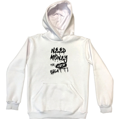 Unisex Hoodie - Need money for Bugatti - Mfest