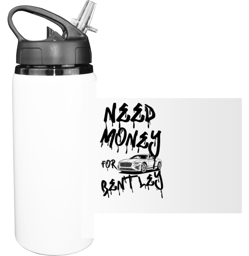 Sport Water Bottle - Need money for Bentley - Mfest