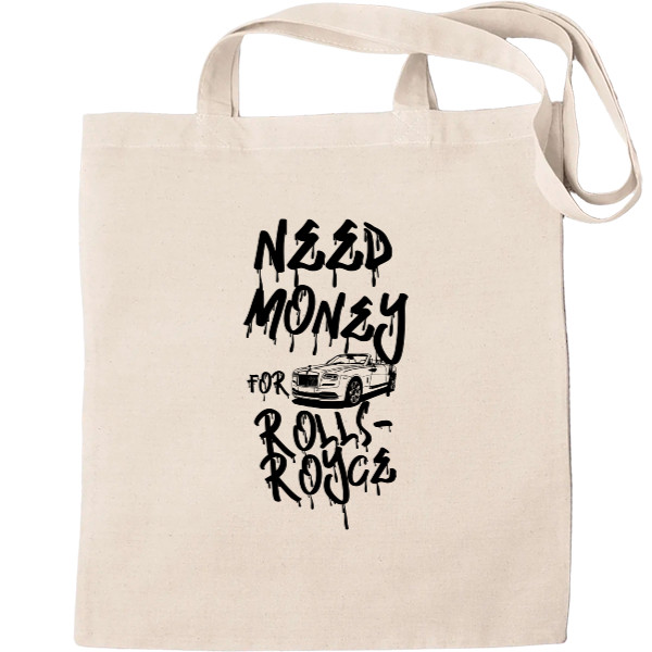 Tote Bag - Need money for Rolls-Royce - Mfest