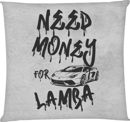 Need money for Lamborghini