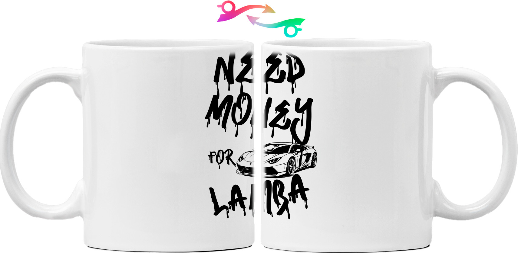 Mug - Need money for Lamborghini - Mfest