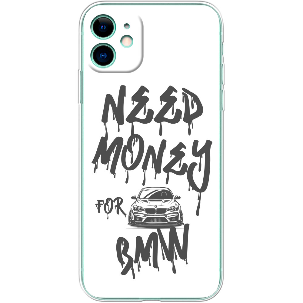 Чехол iPhone - Need money for BMW - Mfest