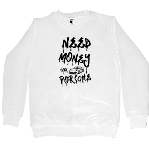 Men’s Premium Sweatshirt - Need money for Porsche - Mfest