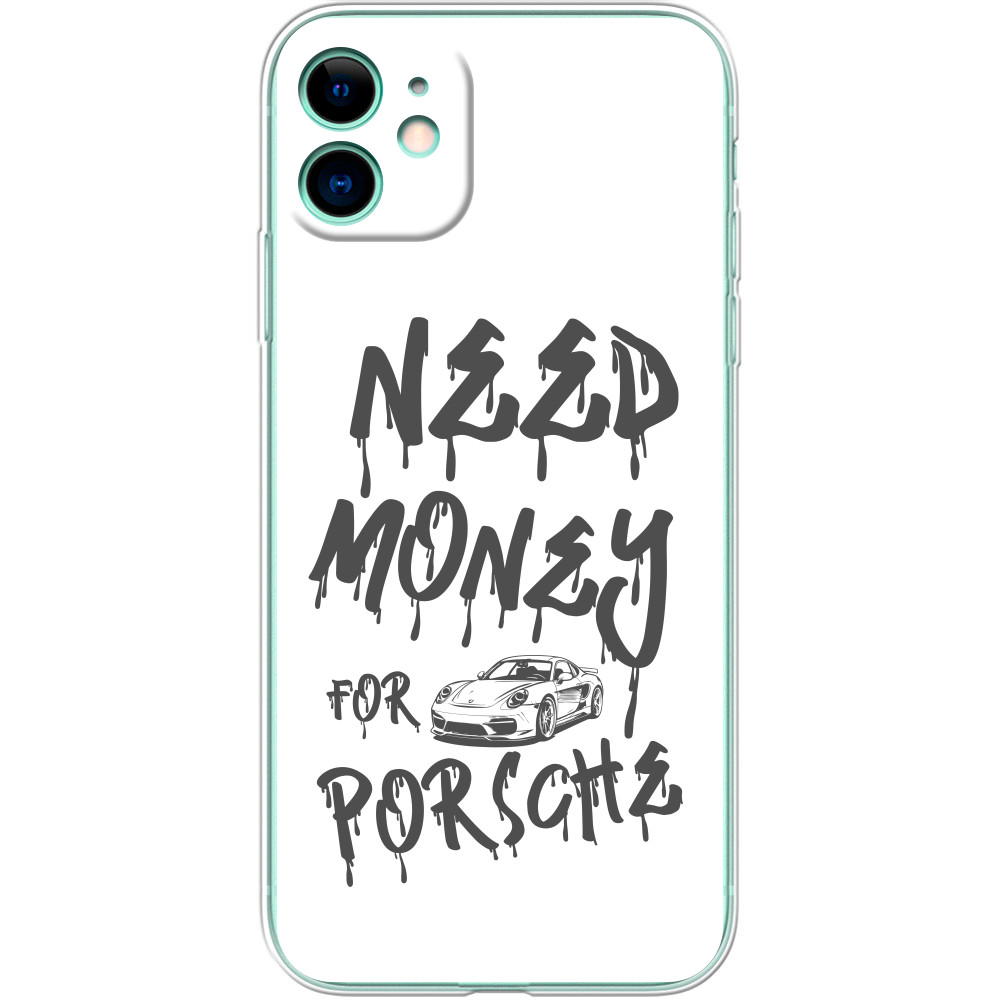 Чохол iPhone - Need money for Porsche - Mfest