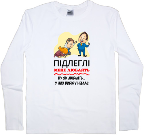 Men's Longsleeve Shirt - My subordinates love me - Mfest