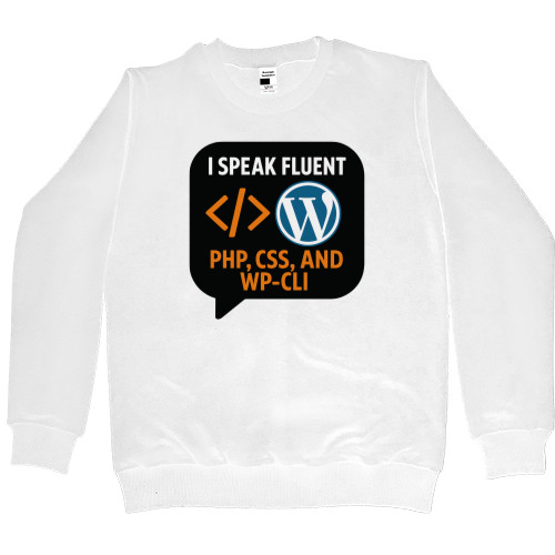Свитшот Премиум Женский - I Speak Fluent PHP, CSS, and WP-CLI - Mfest