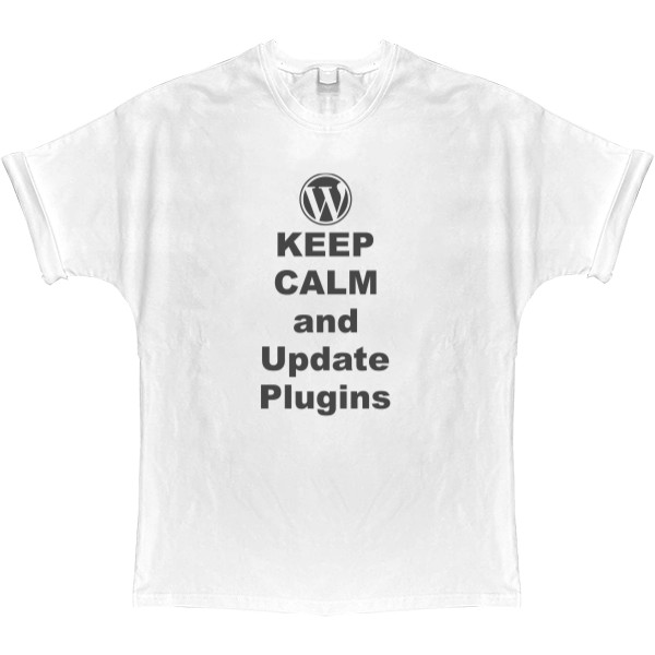 Футболка Оверсайз - Keep Calm and Update Plugins - Mfest