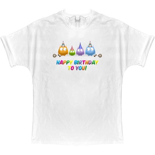 Футболка Оверсайз - Happy Birthday to You - Mfest