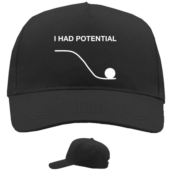 I had potential