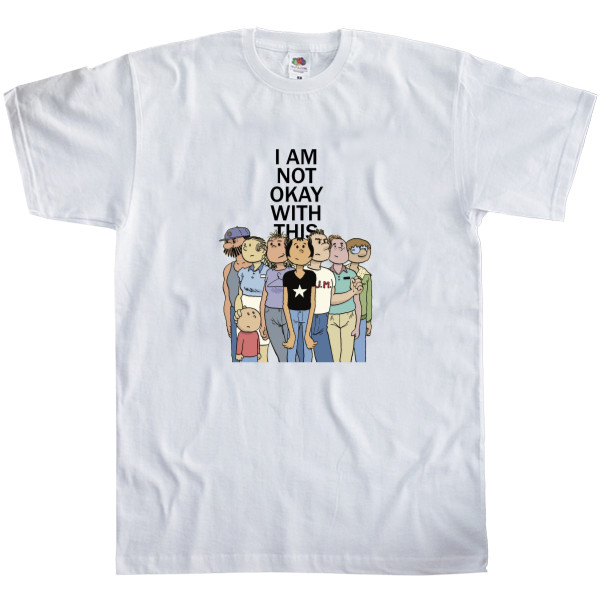 Men's T-Shirt Fruit of the loom - Мне это не нравится 4 / I Am Not Okay with This - Mfest